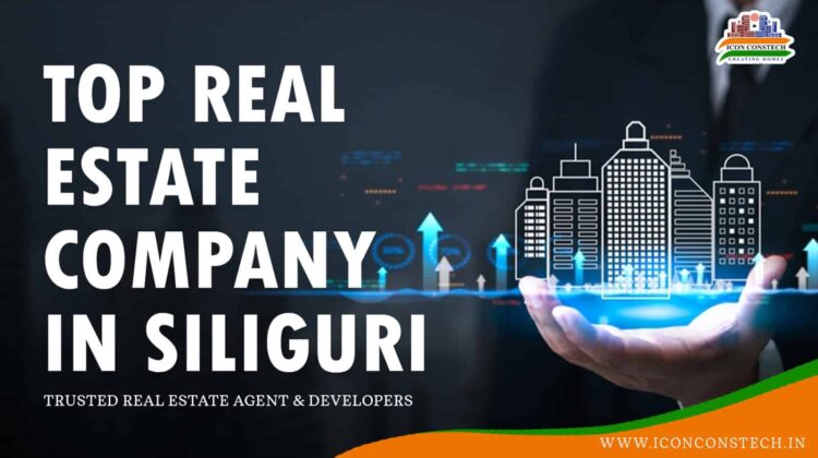 real estate company in siliguri