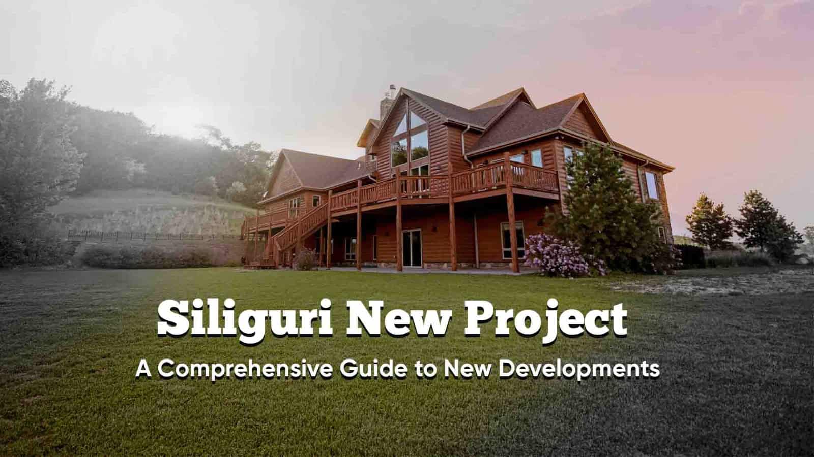 Siliguri New Project
